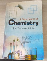 Image of A New Course in Chemistry Higher Secondary Std-XI