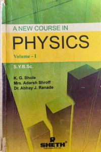 Image of A new course in Physics : S.Y.BSc vol I