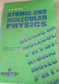 Image of Atomic and molecular physics : TYBsc