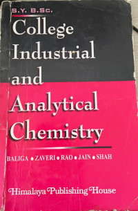 Image of College industrial and analytical chemistry : SY BSc Paper III