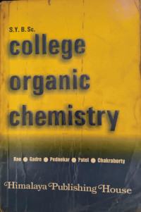 Image of College Organic Chemistry : SY.BSc As Per Revised Syllabus 2003 .