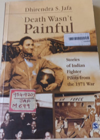 Image of Death Wasn't Painful : Stories of Indian Fighter Pilots from the 1971 War