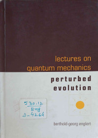 Image of Lectures On quantum Mechanics Perturbed evolution  volume 3