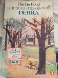 Image of Our Trees Still Grow in Dehra