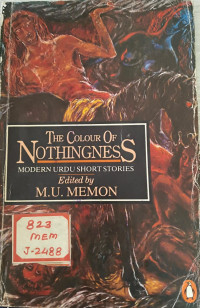 Image of The Colour Of Nothingness ; Modern Urdu Short Stories